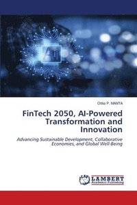 bokomslag FinTech 2050, AI-Powered Transformation and Innovation