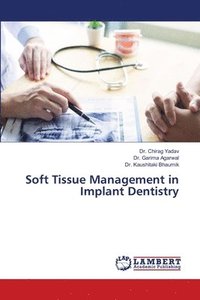 bokomslag Soft Tissue Management in Implant Dentistry