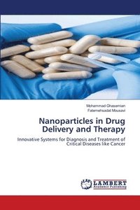 bokomslag Nanoparticles in Drug Delivery and Therapy