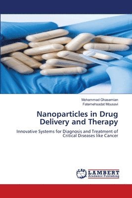 bokomslag Nanoparticles in Drug Delivery and Therapy