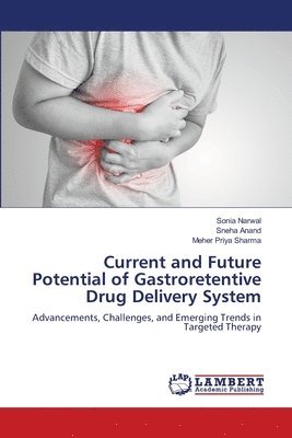 bokomslag Current and Future Potential of Gastroretentive Drug Delivery System