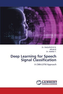 bokomslag Deep Learning for Speech Signal Classification