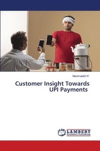 bokomslag Customer Insight Towards UPI Payments