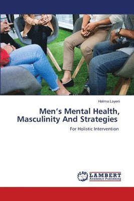 bokomslag Men's Mental Health, Masculinity And Strategies