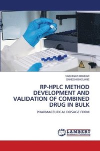 bokomslag Rp-HPLC Method Development and Validation of Combined Drug in Bulk