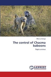 bokomslag control of Chacma baboons
