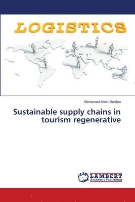 bokomslag Sustainable supply chains in tourism regenerative