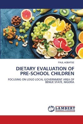 bokomslag Dietary Evaluation of Pre-School Children