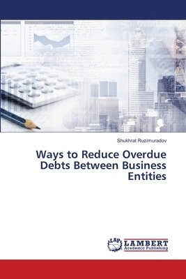 bokomslag Ways to Reduce Overdue Debts Between Business Entities