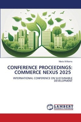 bokomslag Conference Proceedings: Commerce Nexus 2025