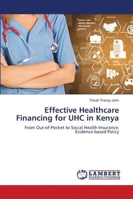 bokomslag Effective Healthcare Financing for UHC in Kenya