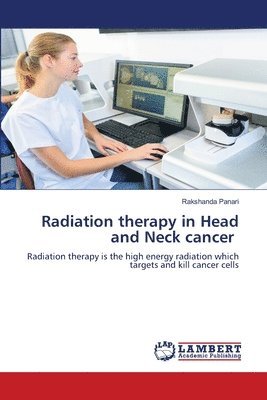 bokomslag Radiation therapy in Head and Neck cancer