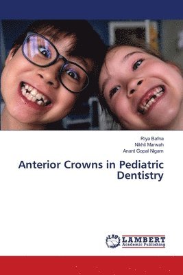 bokomslag Anterior Crowns in Pediatric Dentistry