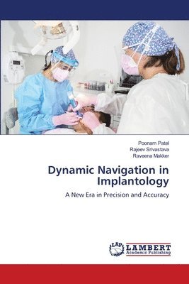 Dynamic Navigation in Implantology 1