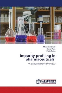 bokomslag Impurity profiling in pharmaceuticals