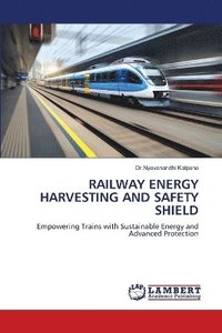 bokomslag Railway Energy Harvesting and Safety Shield