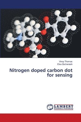 Vinoy Thomas, Elsa Zacharaiah - Nitrogen doped carbon dot for sensing, Häftad