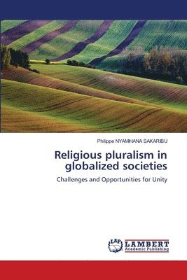 Philippe Nyamihana Sakaribu, Philippe NYAMIHANA SAKARIBU - Religious pluralism in globalized societies, Häftad