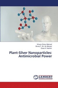 bokomslag Plant-Silver Nanoparticles