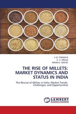 bokomslag THE RISE OF MILLETS: MARKET DYNAMICS AND STATUS IN INDIA