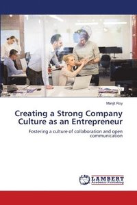 bokomslag Creating a Strong Company Culture as an Entrepreneur