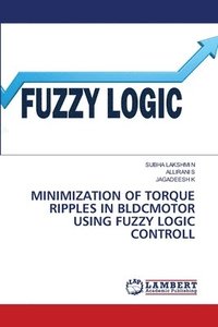 bokomslag Minimization of Torque Ripples in Bldcmotor Using Fuzzy Logic Controll