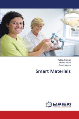 Ankita Kumari, Vineeta Nikhil, Preeti Mishra - Smart Materials, Häftad