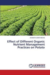 bokomslag Effect of Different Organic Nutrient Management Practices on Potato