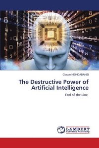 bokomslag Destructive Power of Artificial Intelligence