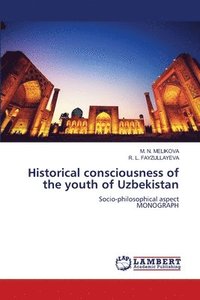 bokomslag Historical consciousness of the youth of Uzbekistan