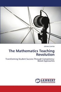bokomslag Mathematics Teaching Revolution