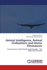 bokomslag Animal Intelligence, Animal Civilizations and Homo Dinosaurus