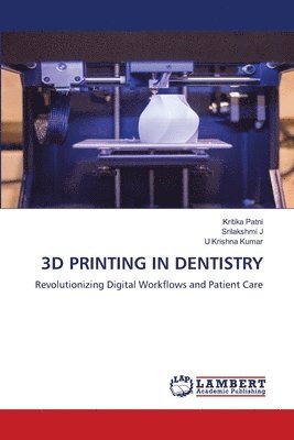 bokomslag 3D Printing in Dentistry