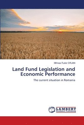 bokomslag Land Fund Legislation and Economic Performance