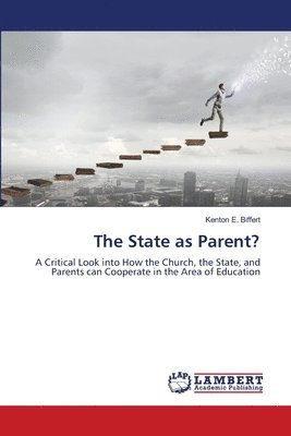 bokomslag The State as Parent?