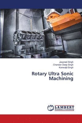 bokomslag Rotary Ultra Sonic Machining