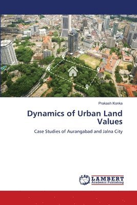 bokomslag Dynamics of Urban Land Values