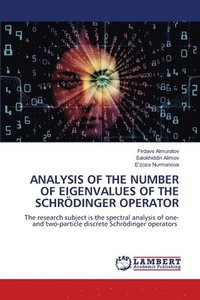 bokomslag Analysis of the Number of Eigenvalues of the Schrödinger Operator