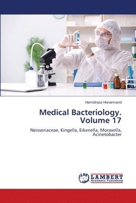 bokomslag Medical Bacteriology. Volume 17