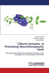 bokomslag Clitoria ternatea: A Promising Neurotherapeutic Herb