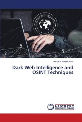 Dark Web Intelligence and OSINT Techniques 1