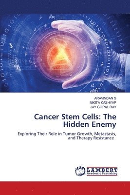 bokomslag Cancer Stem Cells: The Hidden Enemy