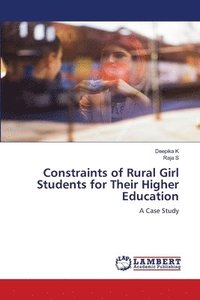 bokomslag Constraints of Rural Girl Students for Their Higher Education