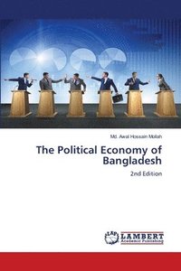 bokomslag The Political Economy of Bangladesh