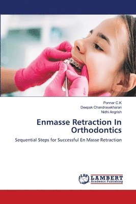 Enmasse Retraction In Orthodontics