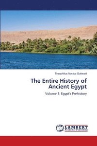bokomslag Entire History of Ancient Egypt