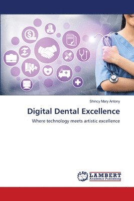 bokomslag Digital Dental Excellence