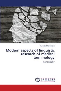 bokomslag Modern aspects of linguistic research of medical terminology
