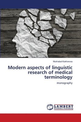 bokomslag Modern aspects of linguistic research of medical terminology