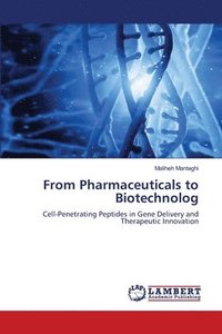 bokomslag From Pharmaceuticals to Biotechnolog